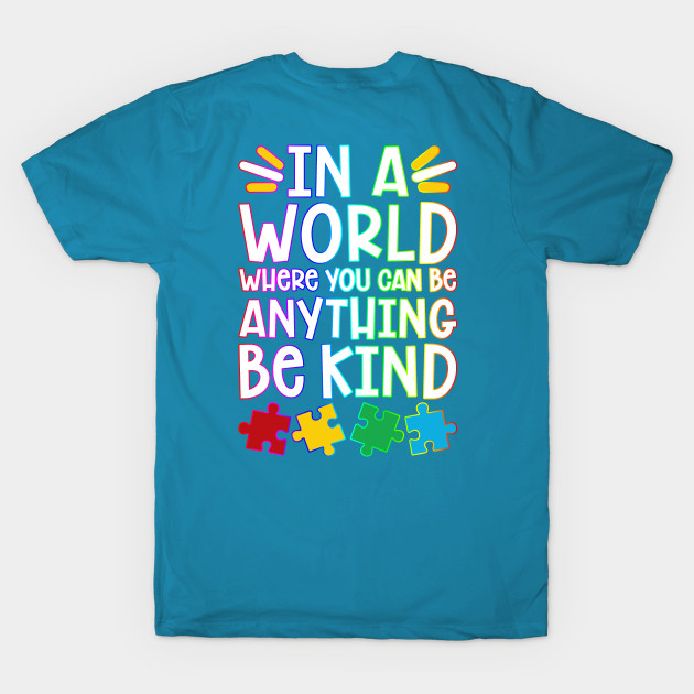 Be Kind - Autism Design by MonarchGraphics